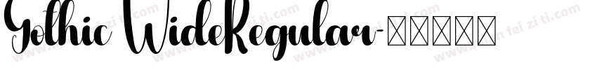 Gothic WideRegular字体转换